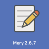 テキストエディター「Mery」Ver 2.6.7 を公開、やっと正式版です