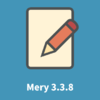 テキストエディター「Mery」ベータ版 Ver 3.3.8 を公開