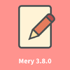 テキストエディター「Mery」ベータ版 Ver 3.8.0 を公開